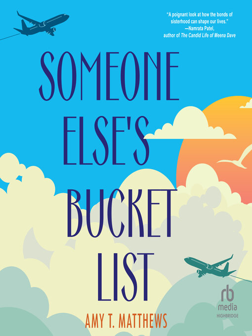 Title details for Someone Else's Bucket List by Amy T. Matthews - Wait list